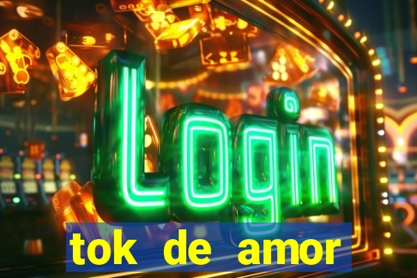 tok de amor boutique santos